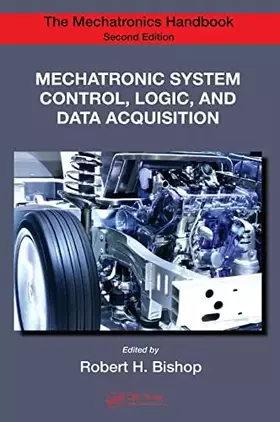 Couverture du produit · Mechatronic System Control, Logic, and Data Acquisition (The Mechatronics Handbook, Second Edition)