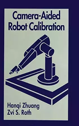 Couverture du produit · Camera-Aided Robot Calibration (Perspectives in Exercise Science and)