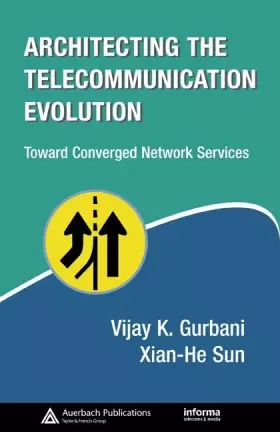 Couverture du produit · Architecting the Telecommunication Evolution: Toward Converged Network Services