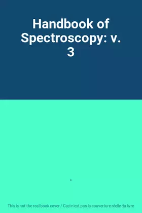 Couverture du produit · Handbook of Spectroscopy: v. 3
