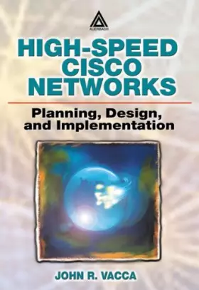 Couverture du produit · High-Speed Cisco Networks: Planning, Design, and Implementation