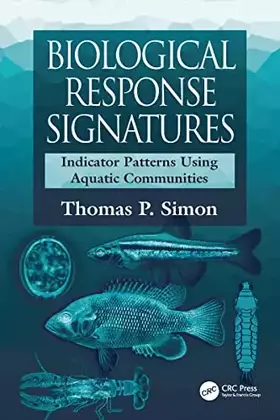 Couverture du produit · Biological Response Signatures: Indicator Patterns Using Aquatic Communities