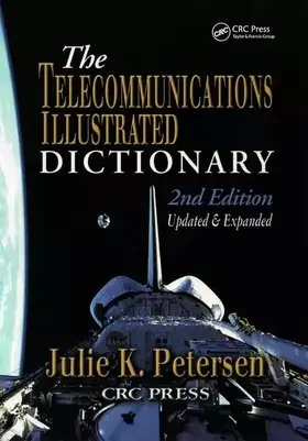 Couverture du produit · The Telecommunications Illustrated Dictionary (Advanced & Emerging Communications Technologies)