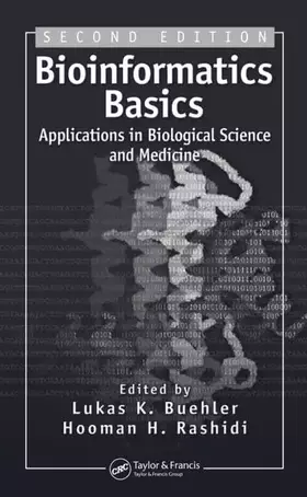 Couverture du produit · Bioinformatics Basics: Applications in Biological Science and Medicine