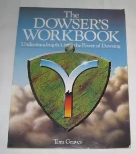 Couverture du produit · THE DOWSER'S WORKBOOK