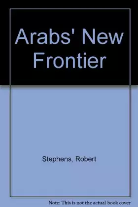 Couverture du produit · Arabs' New Frontier