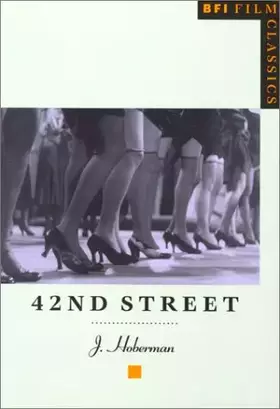 Couverture du produit · 42nd Street (BFI Film Classics)
