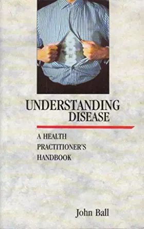 Couverture du produit · Understanding Disease: A Health Practitioner's Handbook