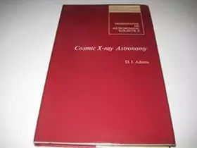 Couverture du produit · Cosmic X-Ray Astronomy,