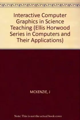 Couverture du produit · Interactive Computer Graphics in Science Teaching