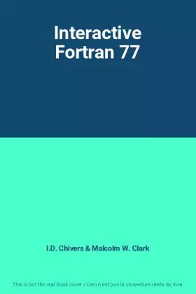 Couverture du produit · Interactive Fortran 77