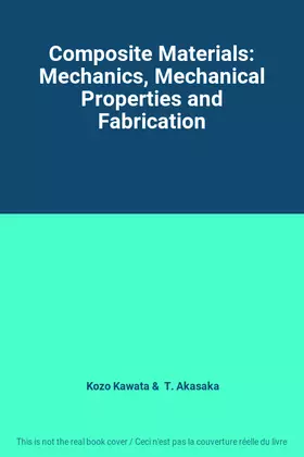 Couverture du produit · Composite Materials: Mechanics, Mechanical Properties and Fabrication