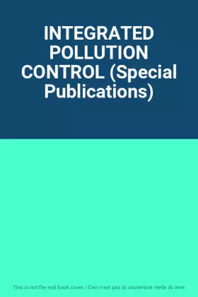 Couverture du produit · INTEGRATED POLLUTION CONTROL (Special Publications)