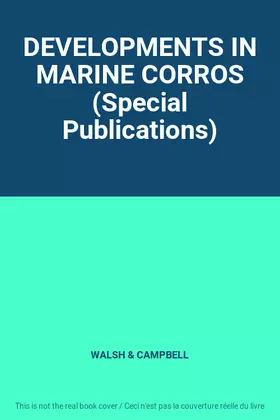 Couverture du produit · DEVELOPMENTS IN MARINE CORROS (Special Publications)