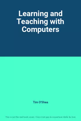 Couverture du produit · Learning and Teaching with Computers