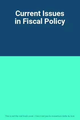 Couverture du produit · Current Issues in Fiscal Policy