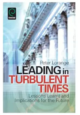 Couverture du produit · Leading in Turbulent Times: Lessons Learnt and Implications for the Future