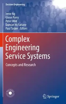 Couverture du produit · Complex Engineering Service Systems: Concepts and Research (Decision Engineering)