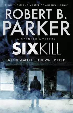 Couverture du produit · Sixkill (A Spenser Mystery)