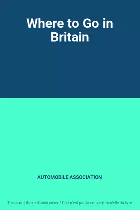 Couverture du produit · Where to Go in Britain