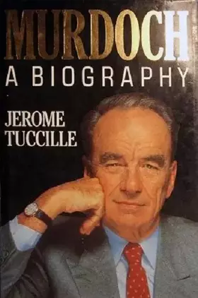 Couverture du produit · Murdoch: A Biography