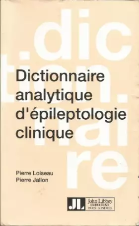 Couverture du produit · Dictionnaire analytique d'épileptologie clinique