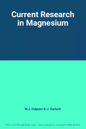 Couverture du produit · Current Research in Magnesium
