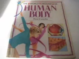 Couverture du produit · The Human Body (World Around Us)