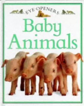Couverture du produit · Baby Animals (Eye Openers)