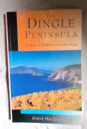 Couverture du produit · The Dingle Peninsula: History, Folklore and Archaeology