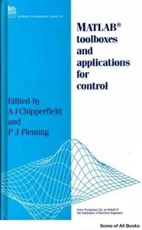 Couverture du produit · Matlab Toolboxes and Applications for Control (I E E CONTROL ENGINEERING SERIES)