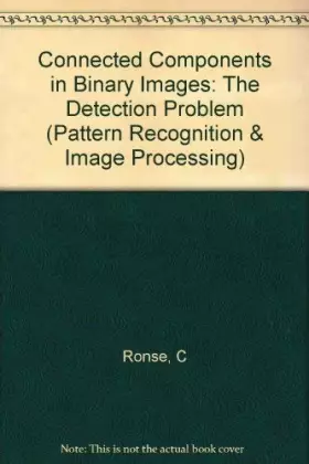 Couverture du produit · Connected Components in Binary Images: The Detection Problem