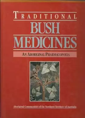 Couverture du produit · Traditional Bush Medicines: An Aboriginal Pharmacopoeia