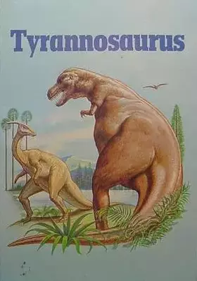 Couverture du produit · Tyrannosaurus (Dinosaur Lib Series)