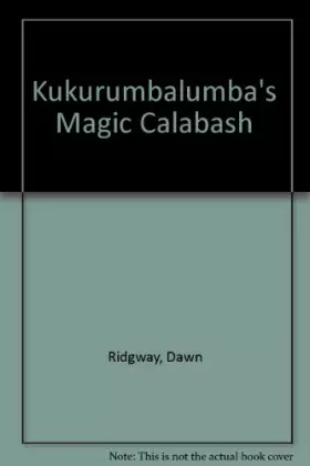 Couverture du produit · Kukurumbalumba's Magic Calabash