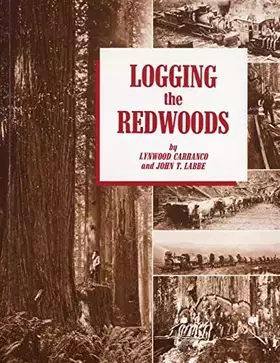 Couverture du produit · Logging the Redwoods