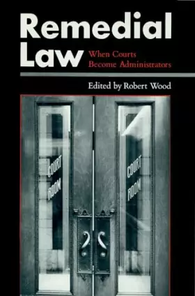 Couverture du produit · Remedial Law: When Courts Become Administrators