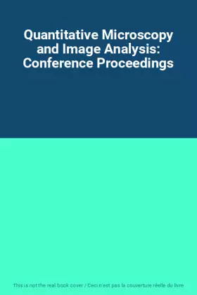 Couverture du produit · Quantitative Microscopy and Image Analysis: Conference Proceedings
