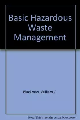 Couverture du produit · Basic Hazardous Waste Management, Third Edition