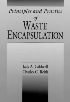 Couverture du produit · Principles and Practice of Waste Encapsulation