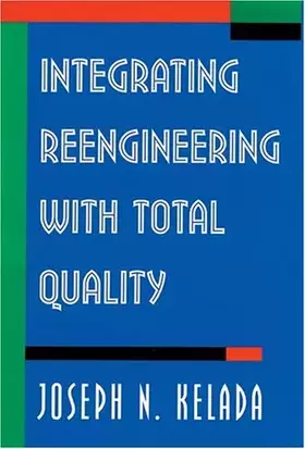 Couverture du produit · Integrating Reengineering With Total Quality