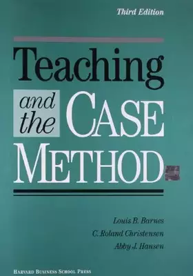 Couverture du produit · Teaching and the Case Method: Text, Cases, and Readings
