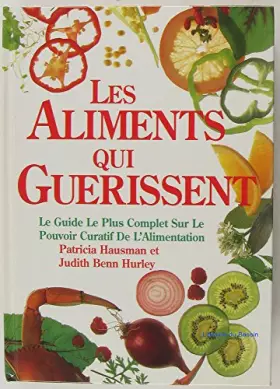 Couverture du produit · Les aliments qui guérissent