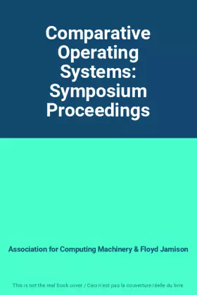 Couverture du produit · Comparative Operating Systems: Symposium Proceedings