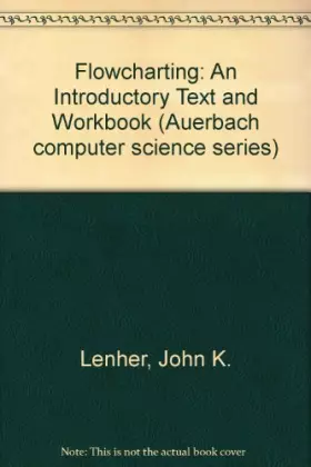Couverture du produit · Flowcharting: An Introductory Text and Workbook