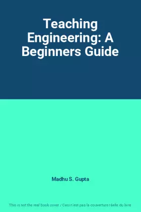 Couverture du produit · Teaching Engineering: A Beginners Guide
