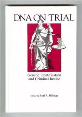 Couverture du produit · Dna on Trial: Genetic Identification and Criminal Justice