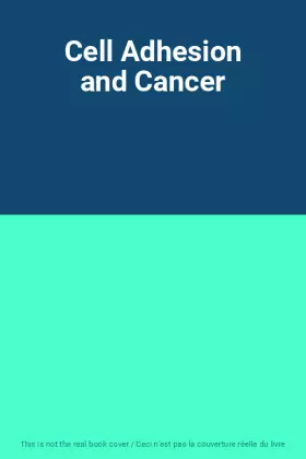 Couverture du produit · Cell Adhesion and Cancer
