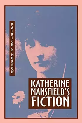 Couverture du produit · Katherine Mansfield's Fiction