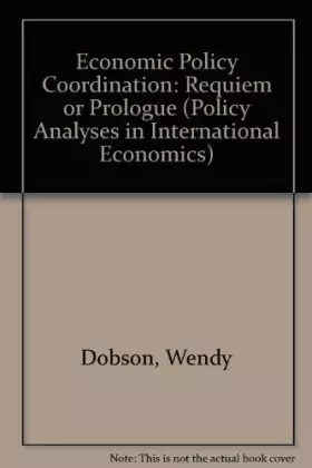 Couverture du produit · Economic Policy Coordination: Requiem or Prologue?